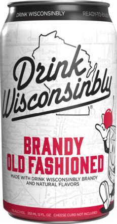 drink wisconsinbly brandy|drink wisconsinbly damn good brandy.